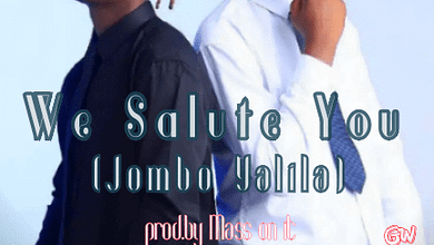 We Salute You Jombo Yalila