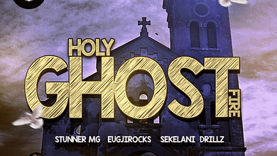Eugjirocks Ft. Stunner MG & Sekelani Drills - Holy Ghost Fire Mp3 Download