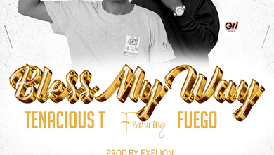 Tenacious T Ft. Fuego Zo - Bless My Way Mp3 (prod by Exelion)