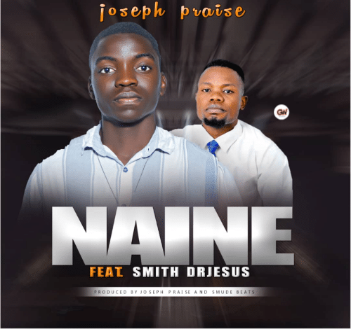 "Joseph Praise - Naine"