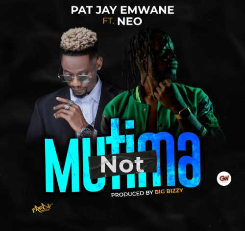"Not Mutima mp3 - Pat Jay"