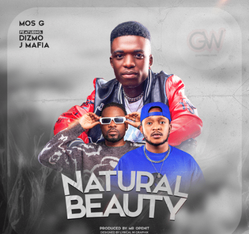 Mos G Ft. Dizmo & J Mafia - Natural Beauty Mp3 Download