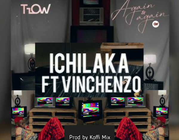 "Ichilaka - T Low & Vinchenzo"