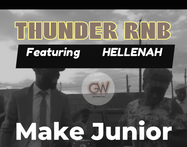 Thunder Rnb Ft. Hellenah - Make Junior Mp3 Download