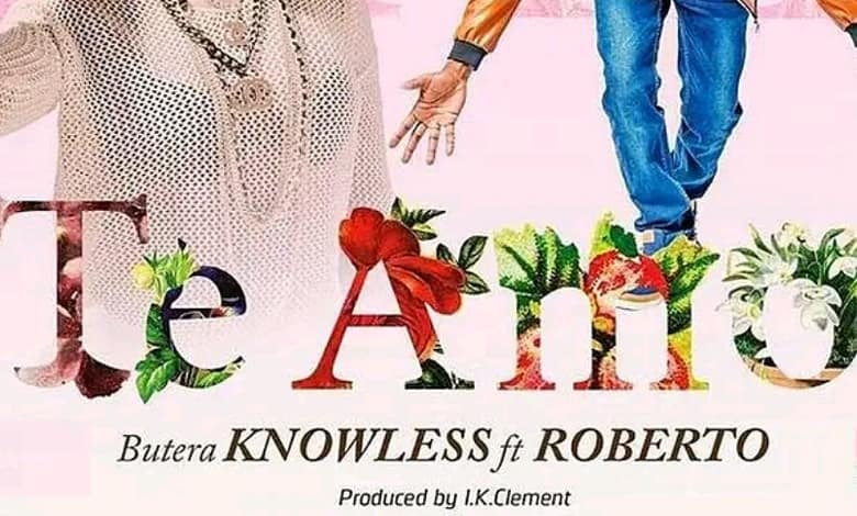 Te Amo,Te Amo mp3 download by Butera Knowless,Butera Knowless - Te Amo mp3 Song,Butera Knowless Ft. Roberto - Te Amo,Te Amo mp3 Download by Roberto