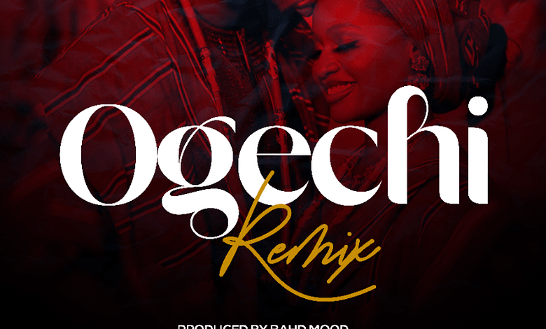 Ogechi Remix